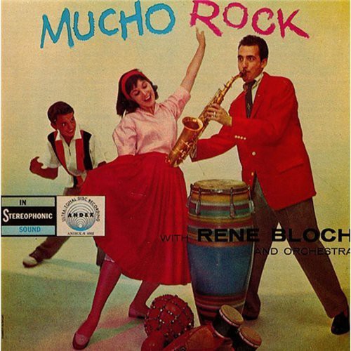 Rene Bloch - Mucho Rock