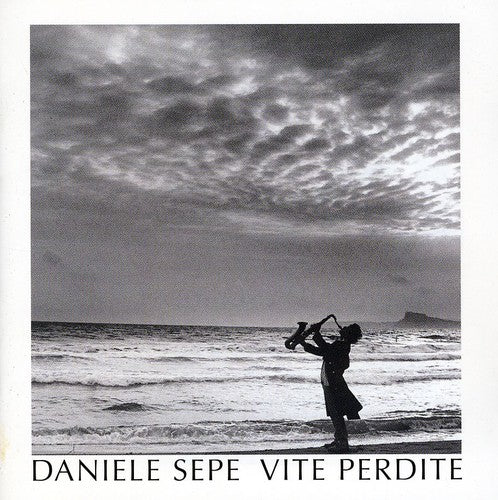 Daniele Sepe - Vite Perdite