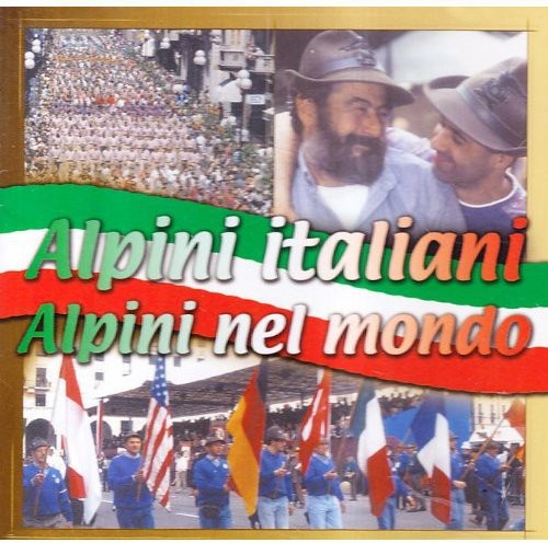 Alpini Italiani Alpini Nel/ Various - Alpini Italiani Alpini Nel / Various