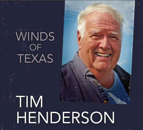 Tim Henderson - Wind of Texas