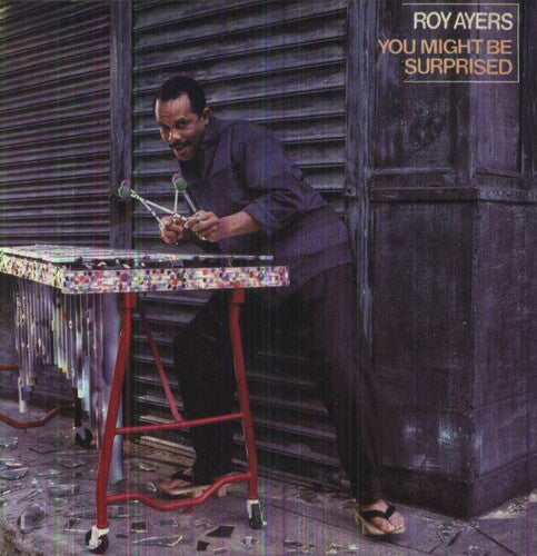 Roy Ayers - You Might Be Surprised (bonus Tracks Edition)