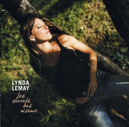 Lynda Lemay - Secrets Des Oiseaux