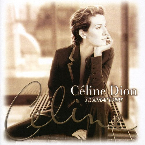 Celine Dion - S'il Suffisait D'aimer
