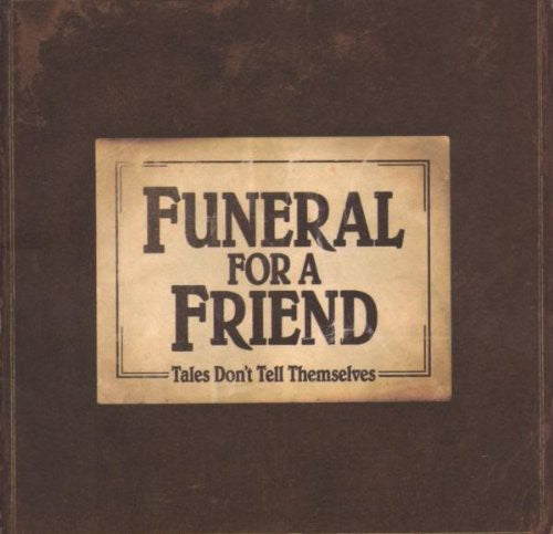 Funeral for a Friend - Tales Don't Tell Themselves