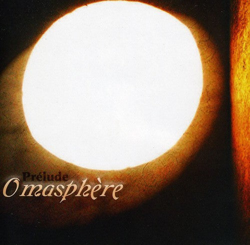 Omasphere - Prelude
