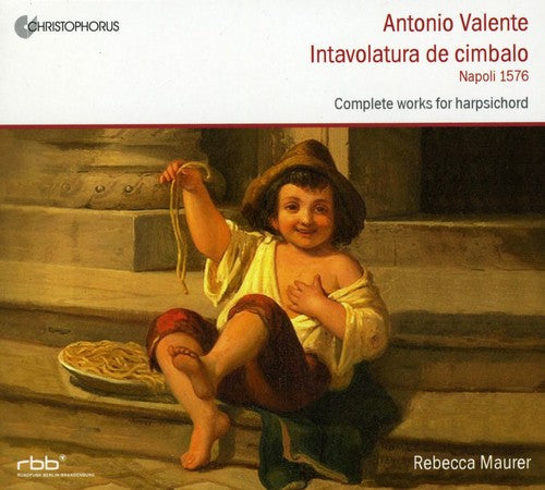 Valente/ Maurer - Complete Works for Harpsichord