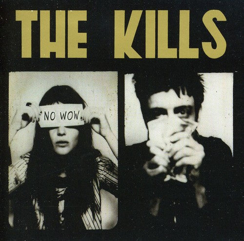 Kills - No Wow