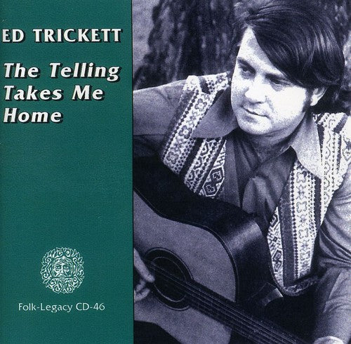 Ed Trickett - The Telling Takes Me Home