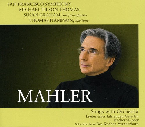 Mahler/ Graham/ Hampson/ Sfs/ Thomas - Songs with Orchestra