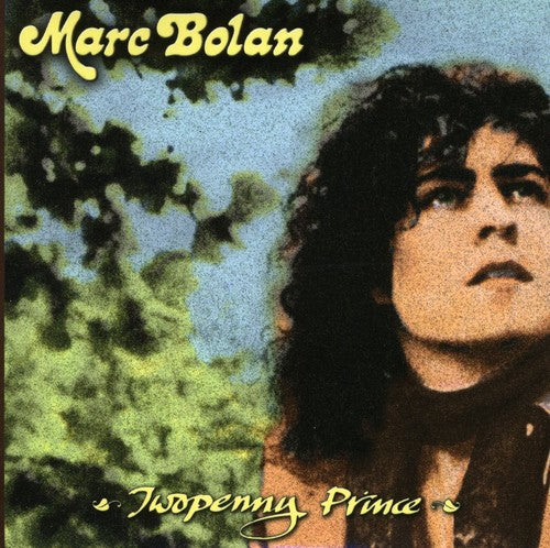 Marc Bolan - Twopenny Prince