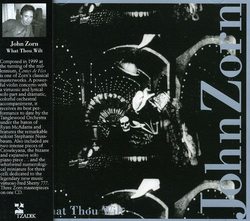 John Zorn - What Thou Wilt