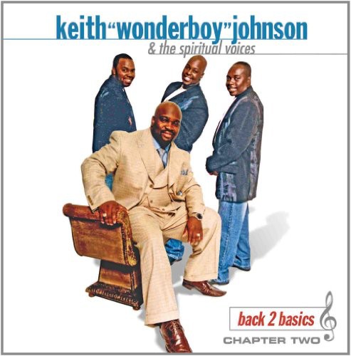 Keith Johnson / Spiritual Voices - Back 2 Basics