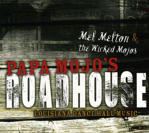 Mel Melton - Papa Roadhouse