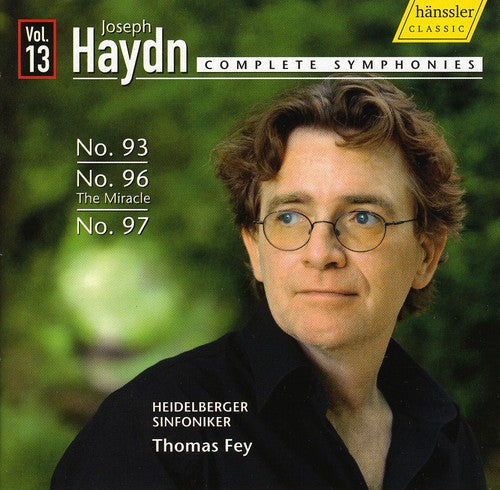 Haydn/ Heidelberger Sinfoniker/ Fey - Complete Symphonies 13: Symphonies 93 96 & 97