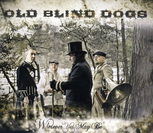 Old Blind Dogs - Wherever Yet Maybe