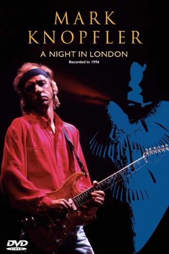 Mark Knopfler: A Night in London