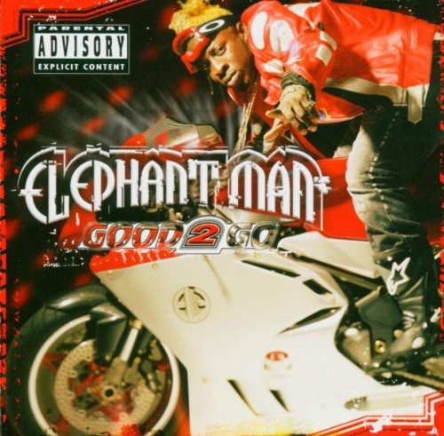 Elephant Man - Good 2 Go