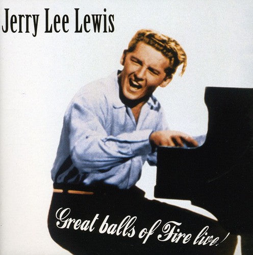 Jerry Lewis Lee - Great Balls of Fire Live