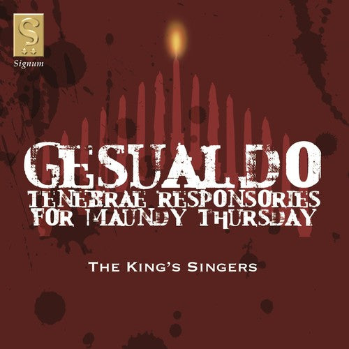 Gesualdo/ King's Singers - Tenebrae Responsories for Maundy Thursday