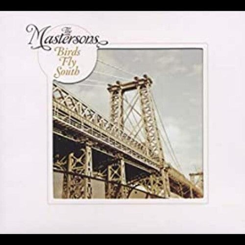 Mastersons - Birds Fly South