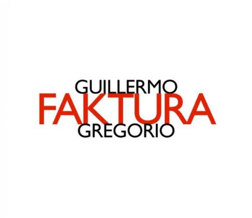 Guillermo Gregorio - Faktura