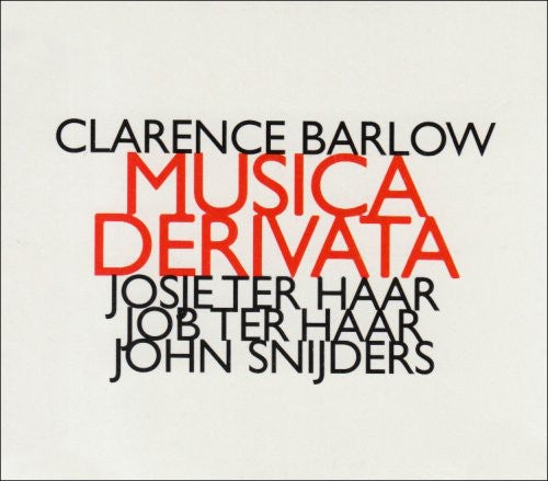 Clarence Barlow - Musica Derivata