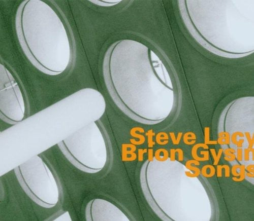 Steve Lacy & Brion Gysin - Songs