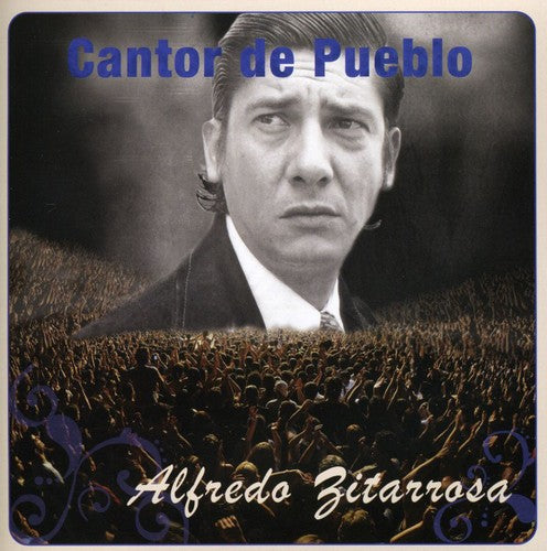 Alfredo Zitarrosa - Cantor Del Pueblo