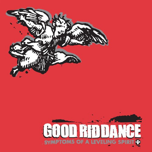Good Riddance - Symptoms Of A Leveling Spirit