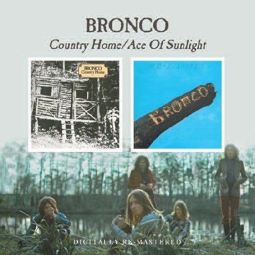 Bronco - Country Home / Ace of Sunlight
