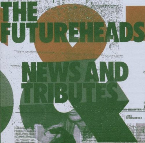 Futureheads - News & Tributes