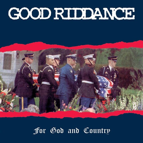 Good Riddance - Good Riddance : For God & Country