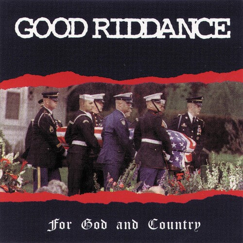 Good Riddance - Good Riddance : For God & Country