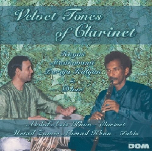 Abdul Khan Aziz - Vevet Tones of Clarinet/Ragas Madhu