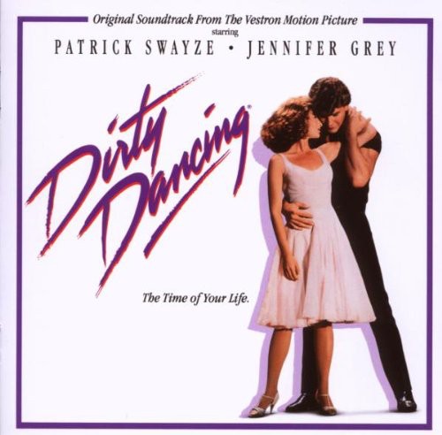 Dirty O.S.T. - Dirty Dancing (Original Soundtrack)