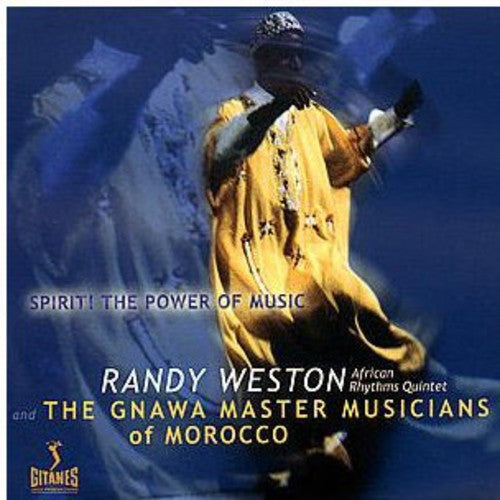 Randy Weston - Spirit the Power of Music