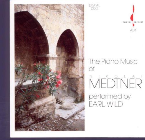 Earl Wild - Plays Medtner