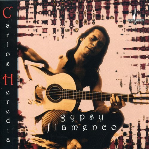 Carlos Heredia - Gypsy Flamenco (Hybrid)