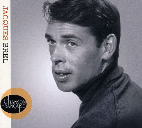 Jacques Brel - Chanson Francaise