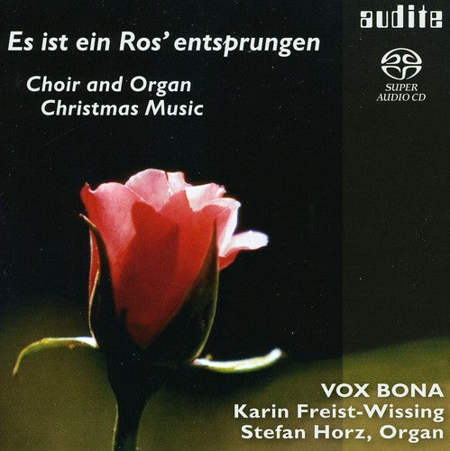 Praetorius/ Reger/ Freist-Wissing/ Horz - Es Ist Ein Ros Entsprungen: Choir
