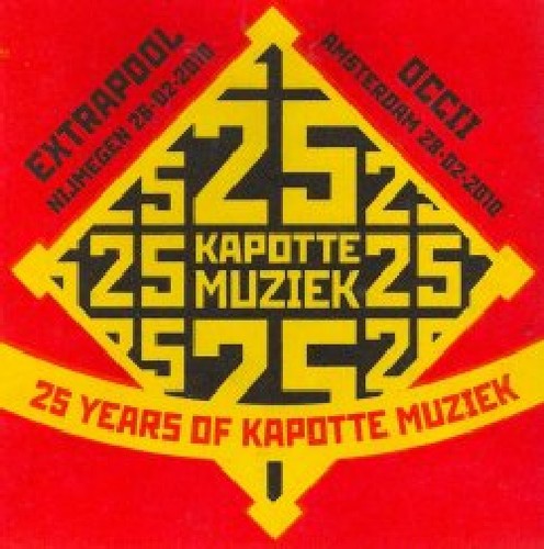 25 Years of Kapotte Muziek/ Various - 25 Years Of Kapotte Muziek