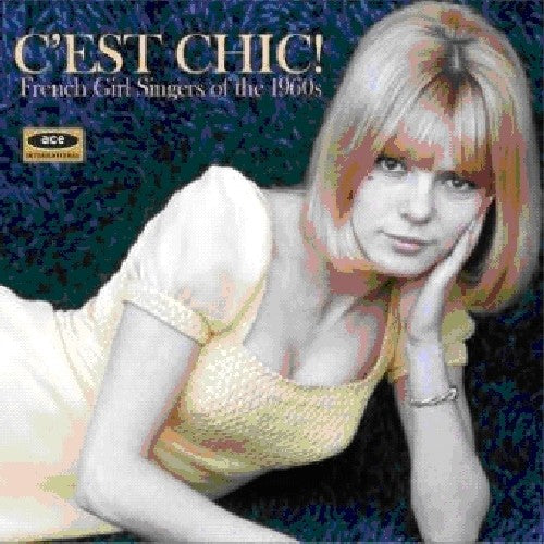 Chic: French Girl Singers of the 1960s/ Var - Chic: French Girl Singers of the 1960s / Various