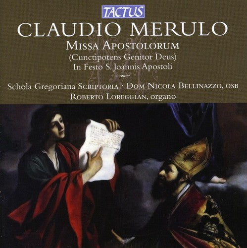 Merulo/ Schola Gregoriana Scriptoria - Missa Apostolorum