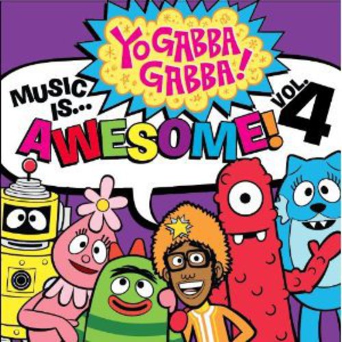 Yo Gabba Gabba - Music Is Awesome 4