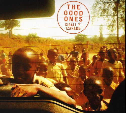 The Good Ones - Kigali Yizahabu