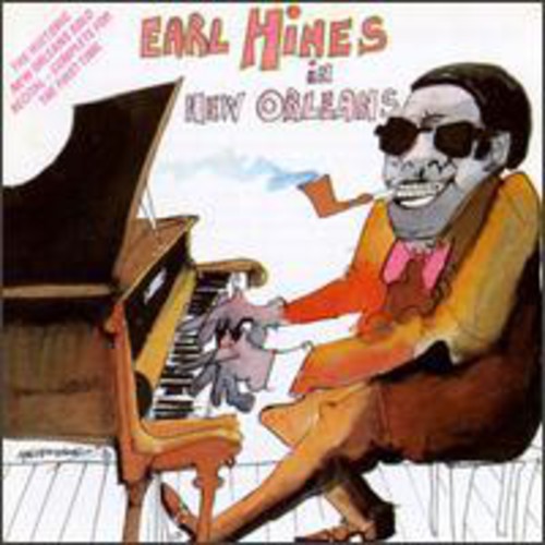 Earl Hines - Earl Hines in New Orleans