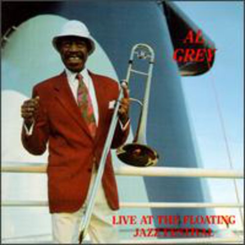 Al Grey - Live At 1990 Floating Jazz Festival