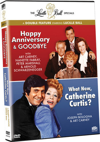 The Lucille Ball Specials: Happy Anniversary & Goodbye / What Now, Catherine Curtis?