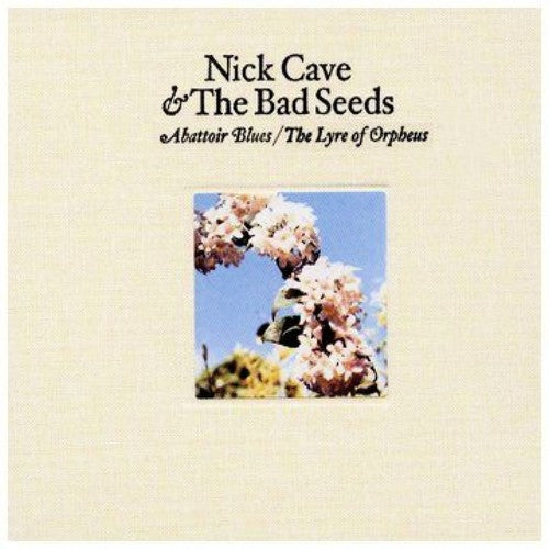 Nick Cave & Bad Seeds - Abattoir Blues / Lyre of Orpheus