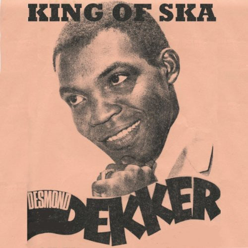 Desmond Dekker - King of Ska